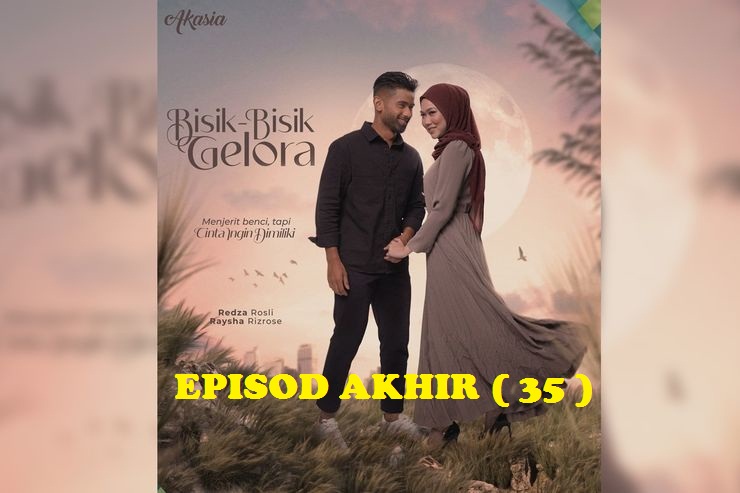 Full Episod 34 : Bisik-bisik Gelora