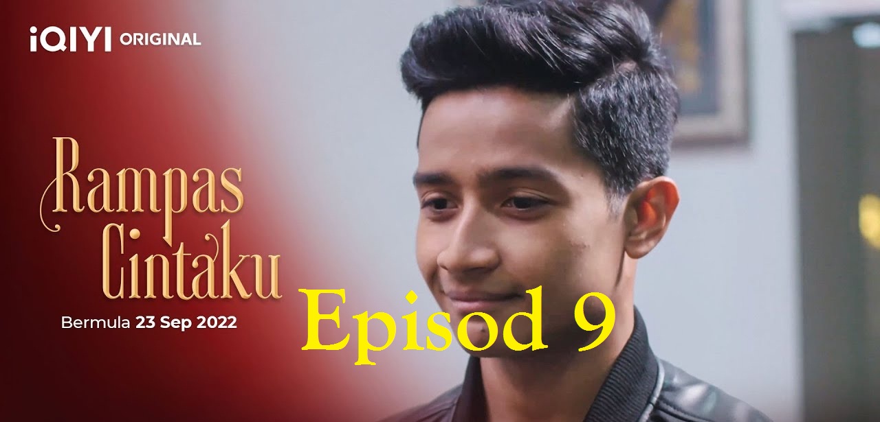 Drama Rampas Cintaku EP 9