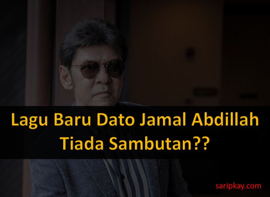 Lagu Baru Dato Jamal Abdillah Tiada Sambutan