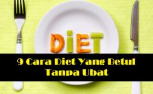 9 Cara Diet Yang Betul Tanpa Ubat