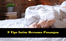 9 Tips Intim Bersama Pasangan